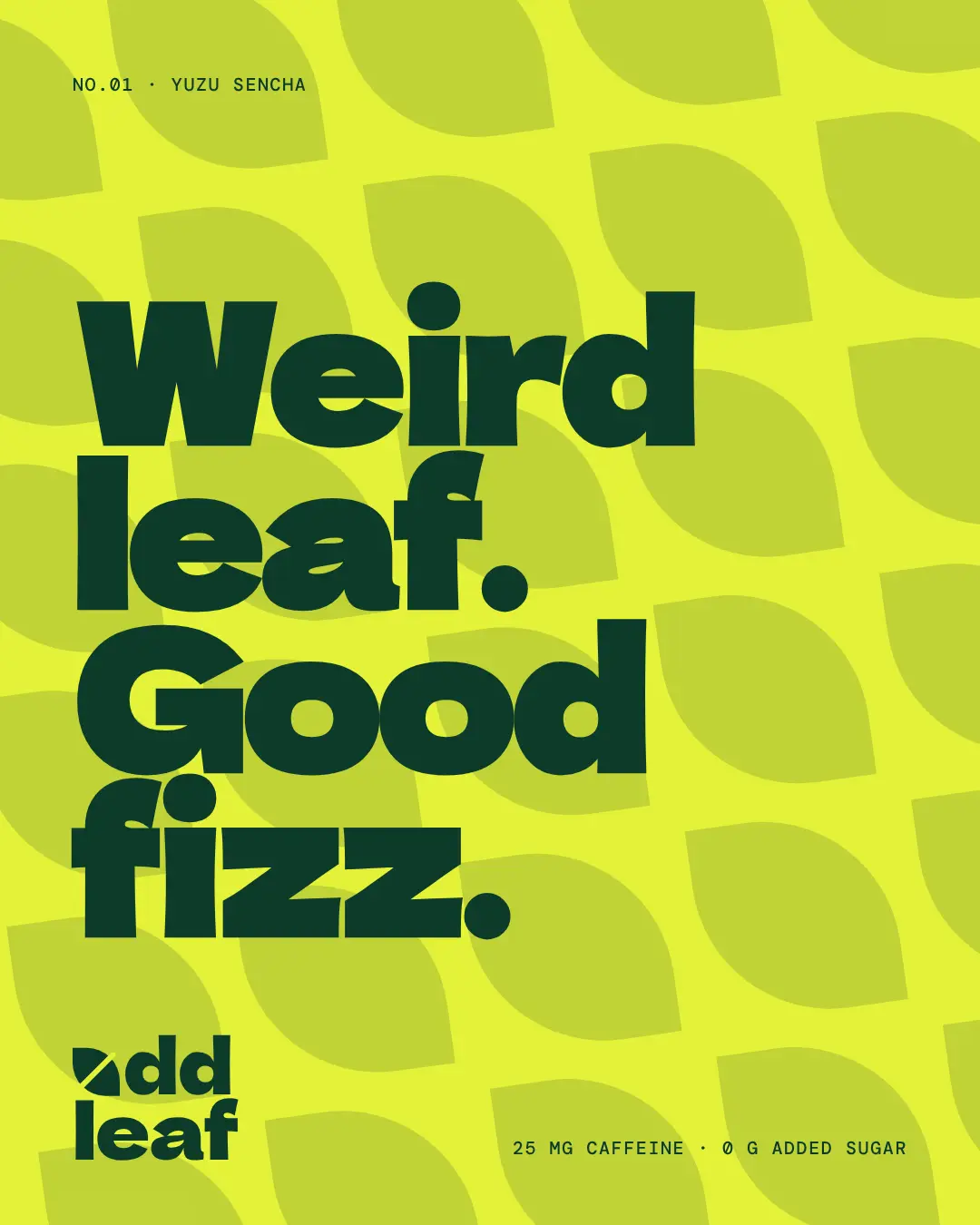 Post: Weird leaf. Good fizz.